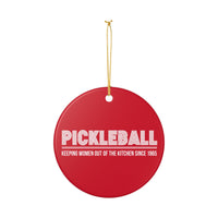 Load image into Gallery viewer, "Pickleball Keeping Women Out Of The Kitchen Since 1965" 1 - 3 inch ceramic ornament Pickleball Gift
