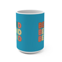 Load image into Gallery viewer, "Be Kind" Repeated Pattern 15oz Ceramic Mug 1 — Colorful Inspirational Coffee Cup | Printed On Demand