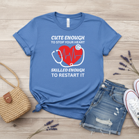 Load image into Gallery viewer, "Cute Enough to Stop Your Heart Skilled Enough to Restart It" 4 - Women’s Tee (Gildan 64000)