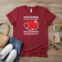 Load image into Gallery viewer, "Cute Enough to Stop Your Heart Skilled Enough to Restart It" 4 - Women’s Tee (Gildan 64000)