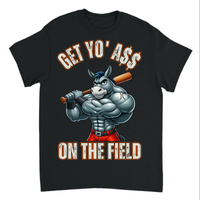 Load image into Gallery viewer, "Get Yo Ass" Baseball - On The Field 01 - Gildan 5000 Heavy Cotton Tee