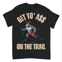 Load image into Gallery viewer, "Get Yo Ass" Cross Country Skiing - On The Trail 01 - Gildan 5000 Heavy Cotton Tee
