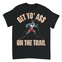 Load image into Gallery viewer, "Get Yo Ass" Cross Country Skiing - On The Trail 03 - Gildan 5000 Heavy Cotton Tee