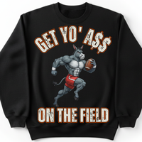 Load image into Gallery viewer, "Get Yo Ass" Football - On The Field 03 - Gildan 18000 Crewneck Sweatshirt