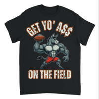 Load image into Gallery viewer, "Get Yo Ass" Football - On The Field 06 - Gildan 5000 Heavy Cotton Tee