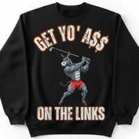 Load image into Gallery viewer, "Get Yo Ass" Golf - On The Links 03 - Gildan 18000 Crewneck Sweatshirt