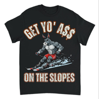 Load image into Gallery viewer, "Get Yo Ass" Snow Skiing - On The Slopes 01 - Gildan 5000 Heavy Cotton Tee