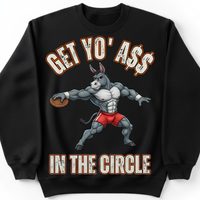 Load image into Gallery viewer, "Get Yo Ass" Track &amp; Field - In The Circle - Discus 02 - Gildan 18000 Crewneck Sweatshirt