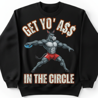 Load image into Gallery viewer, "Get Yo Ass" Track &amp; Field - In The Circle - Discus 05 - Gildan 18000 Crewneck Sweatshirt