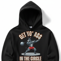 Load image into Gallery viewer, "Get Yo Ass" Track &amp; Field - In The Circle - Hammer 01 - Lane Seven LS14001 Premium Hooded Sweatshirt