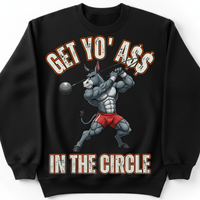 Load image into Gallery viewer, "Get Yo Ass" Track &amp; Field - In The Circle - Hammer 03 - Gildan 18000 Crewneck Sweatshirt