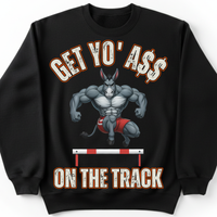 Load image into Gallery viewer, "Get Yo Ass" Track &amp; Field - On The Track - Hurdles 02 - Gildan 18000 Crewneck Sweatshirt