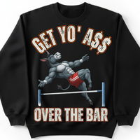 Load image into Gallery viewer, "Get Yo Ass" Track &amp; Field - Over The Bar - High Jump 01 - Gildan 18000 Crewneck Sweatshirt