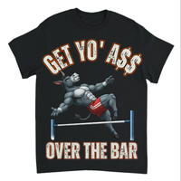 Load image into Gallery viewer, "Get Yo Ass" Track &amp; Field - Over The Bar - High Jump 01 - Gildan 5000 Heavy Cotton Tee