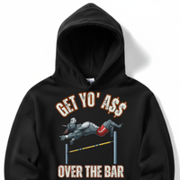Load image into Gallery viewer, "Get Yo Ass" Track &amp; Field - Over The Bar - High Jump 04 - Lane Seven LS14001 Premium Hooded Sweatshirt