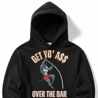 Load image into Gallery viewer, "Get Yo Ass" Track &amp; Field - Over The Bar - Pole Vault 01 - Lane Seven LS14001 Premium Hooded Sweatshirt