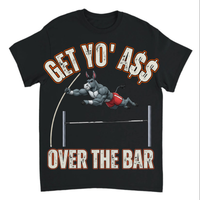 Load image into Gallery viewer, "Get Yo Ass" Track &amp; Field - Over The Bar - Pole Vault 03 - Gildan 5000 Heavy Cotton Tee