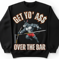 Load image into Gallery viewer, "Get Yo Ass" Track &amp; Field - Over The Bar - Pole Vault 04 - Gildan 18000 Crewneck Sweatshirt
