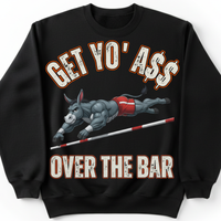 Load image into Gallery viewer, "Get Yo Ass" Track &amp; Field - Over The Bar - Pole Vault 05 - Gildan 18000 Crewneck Sweatshirt