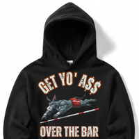 Load image into Gallery viewer, "Get Yo Ass" Track &amp; Field - Over The Bar - Pole Vault 05 - Lane Seven LS14001 Premium Hooded Sweatshirt