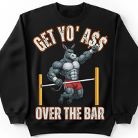Load image into Gallery viewer, "Get Yo Ass" Track &amp; Field - Over The Bar - Pole Vault 09 - Gildan 18000 Crewneck Sweatshirt