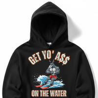Load image into Gallery viewer, "Get Yo Ass" Water Skiing - On The Water 03 - Lane Seven LS14001 Premium Hooded Sweatshirt