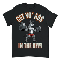 Load image into Gallery viewer, "Get Yo Ass" Weights - In The Gym 05 - Gildan 5000 Heavy Cotton Tee