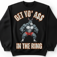 Load image into Gallery viewer, "Get Yo Ass" Wrestling - In The Ring 01 - Gildan 18000 Crewneck Sweatshirt